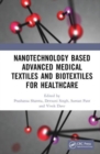 Image for Nanotechnology based advanced medical textiles and biotextiles for healthcare