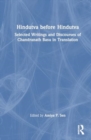 Image for Hindutva before Hindutva : Selected Writings and Discourses of Chandranath Basu in Translation