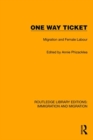 Image for One way ticket  : migration and female labour