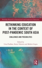 Image for Rethinking Education in the Context of Post-Pandemic South Asia