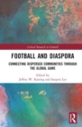 Image for Football and diaspora  : connecting dispersed communities through the global game