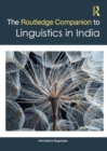 Image for The Routledge Companion to Linguistics in India