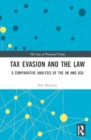 Image for Tax Evasion and the Law : A Comparative Analysis of the UK and USA
