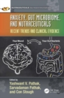 Image for Anxiety, gut microbiome, and nutraceuticals  : recent trends and clinical evidence