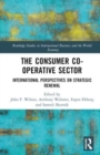 Image for The consumer co-operative sector  : international perspectives on strategic renewal