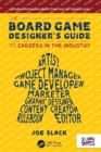 Image for The Board Game Designer&#39;s Guide to Careers in the Industry
