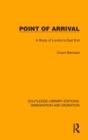 Image for Point of arrival  : a study of London&#39;s East End