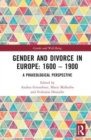 Image for Gender and Divorce in Europe: 1600 – 1900
