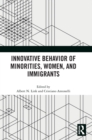 Image for Innovative Behavior of Minorities, Women, and Immigrants