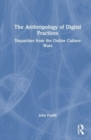 Image for The Anthropology of Digital Practices