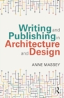 Image for Writing and Publishing in Architecture and Design