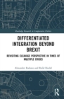 Image for Differentiated integration beyond Brexit  : revisiting cleavage perspective in times of multiple crises