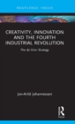 Image for Creativity, Innovation and the Fourth Industrial Revolution