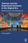 Image for Tourism and the experience economy in the digital era  : behaviours and platforms