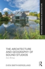 Image for The Architecture and Geography of Sound Studios