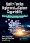 Image for Quality function deployment and systems supportability  : achieving key performance parameters and ensuring functional alignment