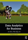 Image for Data analytics for business  : AI-ML-PBI-SQL-R