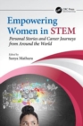 Image for Empowering women in STEM  : personal stories and career journeys from around the world