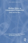 Image for Warfare ethics in comparative perspective  : China and the West