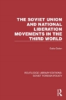 Image for The Soviet Union and National Liberation Movements in the Third World