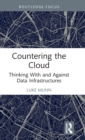 Image for Countering the Cloud