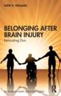 Image for Belonging after brain injury  : relocating Dan
