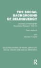 Image for The social background of delinquency