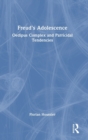 Image for Freud&#39;s adolescence  : Oedipus complex and parricidal tendencies