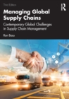 Image for Managing global supply chains  : contemporary global challenges in supply chain management