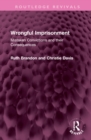 Image for Wrongful imprisonment  : mistaken convictions and their consequences