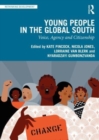 Image for Young people in the Global South  : voice, agency and citizenship