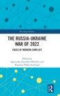 Image for The Russia-Ukraine war of 2022  : faces of modern conflict