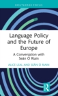 Image for Language policy and the future of Europe  : a conversation with Seâan âO Riain
