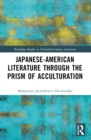 Image for Japanese-American Literature through the Prism of Acculturation