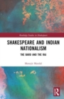 Image for Shakespeare and Indian Nationalism