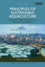 Image for Principles of Sustainable Aquaculture : Promoting Social, Economic and Environmental Resilience