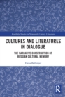 Image for Cultures and literatures in dialogue  : the narrative construction of Russian cultural memory