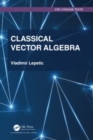 Image for Classic vector algebra