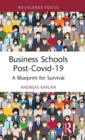 Image for Business schools post-COVID-19  : a blueprint for survival