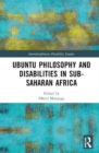 Image for Ubuntu Philosophy and Disabilities in Sub-Saharan Africa
