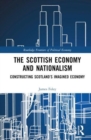 Image for The Scottish Economy and Nationalism