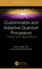 Image for Customizable and Adaptive Quantum Processors
