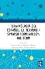 Image for Terminologia del espanol: el termino / Spanish Terminology: The Term