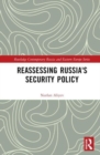 Image for Reassessing Russia&#39;s Security Policy