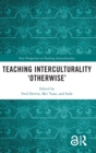 Image for Teaching Interculturality &#39;Otherwise&#39;