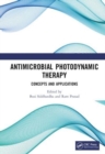 Image for Antimicrobial photodynamic therapy  : concepts and applications