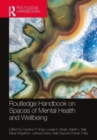 Image for Routledge Handbook on Spaces of Mental Health and Wellbeing