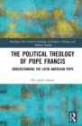 Image for The Political Theology of Pope Francis