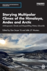 Image for Storying Multipolar Climes of the Himalaya, Andes and Arctic