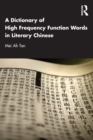 Image for A dictionary of high frequency function words in literary Chinese